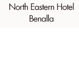 North Eastern Hotel Benalla - Your Accommodation
