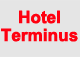 Hotel Terminus - Your Accommodation