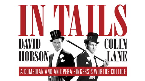 David Hobson And Colin Lane In Tails - Your Accommodation 0